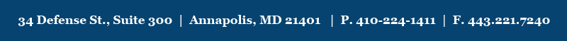 34 Defense St. | Suite 300 | Annapolis, MD 21401 | p. 410.224.1411 | f. 443.221.7240
